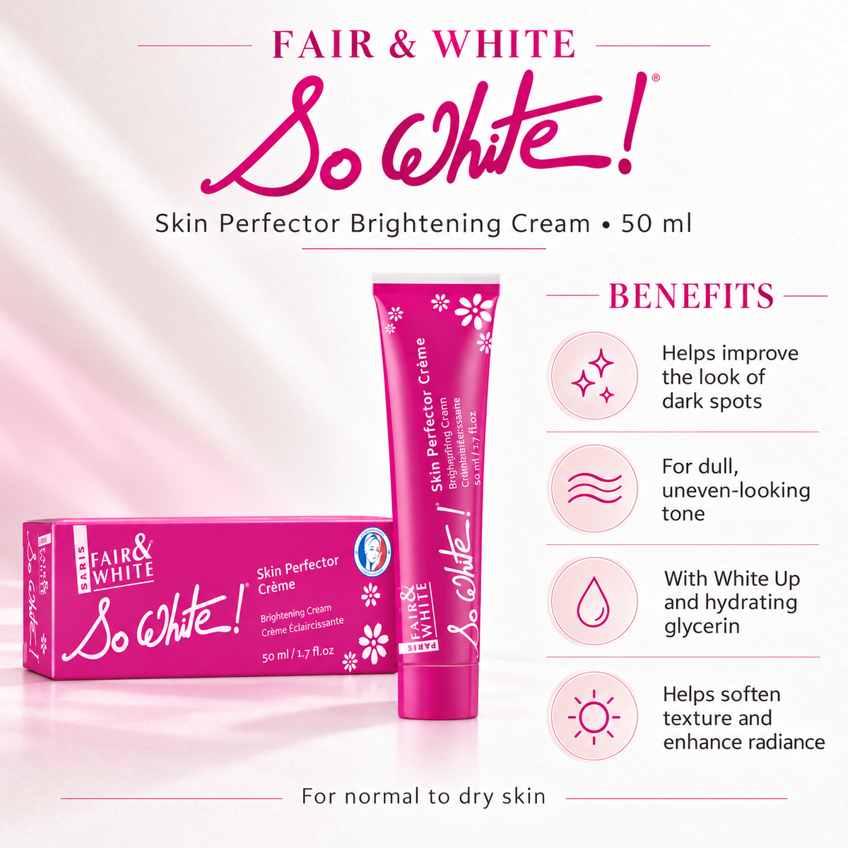 Fair & White So White Skin Perfector Brightening Cream – 50 ml — benefits