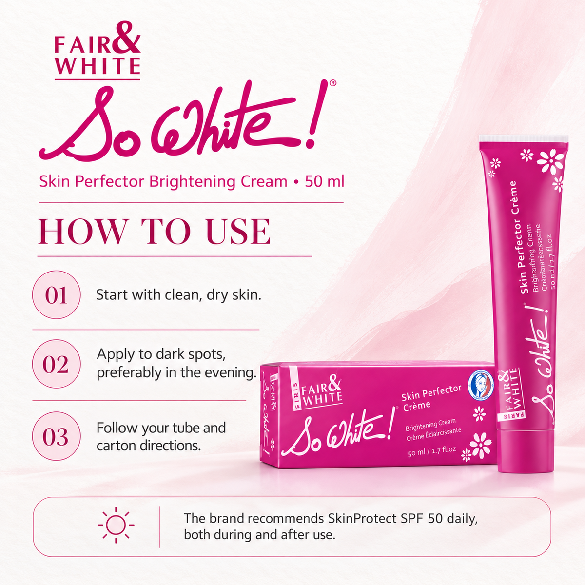 Fair & White So White Skin Perfector Brightening Cream – 50 ml — directions and precautions